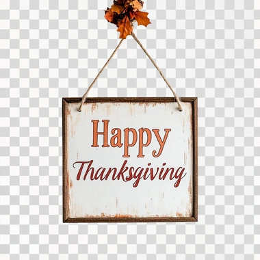 A hanging sign that reads "Happy Thanksgiving" on a white background