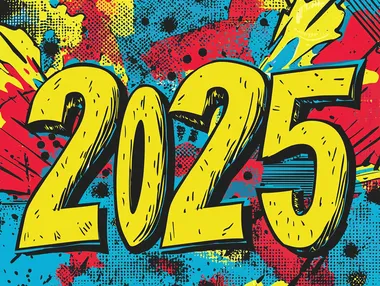 2025 typography in a comic book style, with bold primary colors, halftone shading, and action-filled backgrounds. Numbers are outlined in fat black lines with fun sound effects like Bang! or Pop! for a lively New Years poster.",