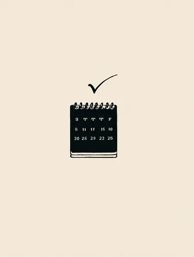 A calendar page with a small checkmark on one date, minimal black and white line drawing, elegant ink sketch style, no color, no shading, no texture, no paper grain, clean white background, plenty of negative space  3319479672